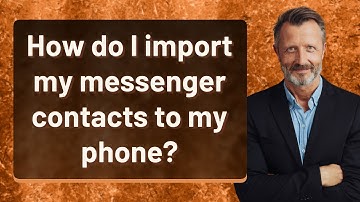How do I import my messenger contacts to my phone?
