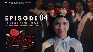 Diary Teresa Episode 04 - Kesetiaan