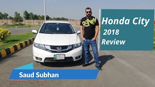Honda City 2018 1.3 I-VTEC Manual Review, Test Drive, Owner's Review | Pakistan | 2020 | Saud Subhan