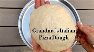 Grandma's Italian Pizza Dough | Quick and Easy Recipe