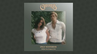 Carpenters  Only Yesterday Stripped   Only