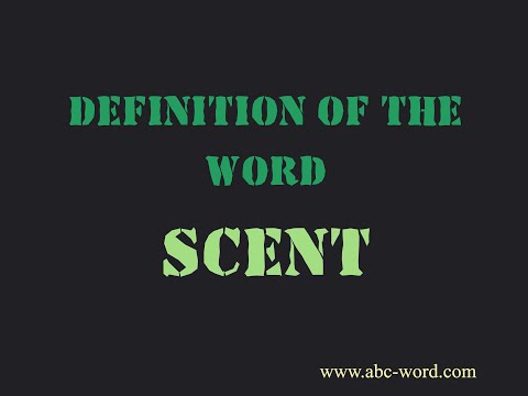 Definition of the word "Scent"