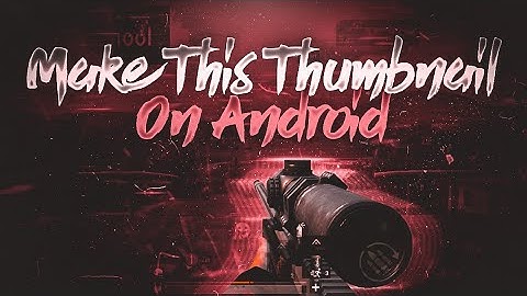 Make This Amazing Pubg Mobile Montage Thumbnail On Android | Raze Gfx