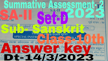 SA-II Summative Assessment- 2 Subject Sanskrit Class X/10th Answer key Set- D Dt-14/3/2023