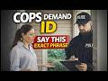 LAWYER Police Demand ID at Your Door The Exact Phrase To Use Today