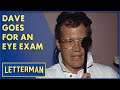 Dave Gets An Eye Exam | Letterman