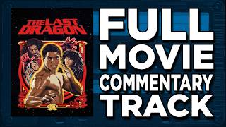 The Last Dragon (1985) - Jaboody Dubs Full Movie Commentary