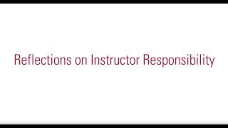 FLEX FORWARD: Reflections on Instructor Responsibility