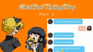 MariChat TextingStory Part 2 || MiraculousLadybug 🐞