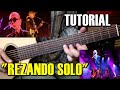 COMO TOCAR "Rezando solo" de Indio Solari y Los Fundamentalistas del Aire Acondicionado en Guitarra