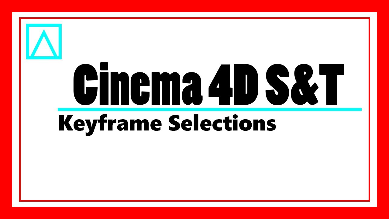 Cinema 4D Setups and Tips - Keyframe Selections - YouTube