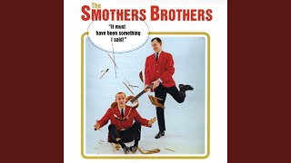 Video thumbnail of "The Smothers Brothers - Michael, Row The Boat Ashore"