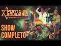 Ponto de Equilíbrio Ao vivo no República do Reggae (DVD Completo)