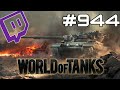 💥ᴡᴏʀʟᴅ ᴏғ ᴛᴀɴᴋs💥MÉG EGY KIS KREDIT, AZTÁN TANK KÉRÉS || WORLD OF TANKS #944