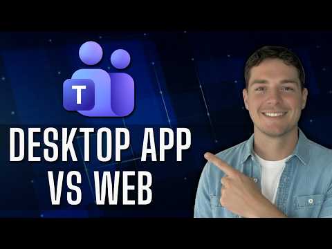 Microsoft Teams Web vs Desktop App [2026 Guide]