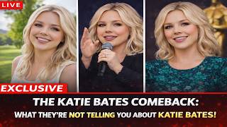 The Katie Bates Comeback: Why The Truth Is Still Hidden