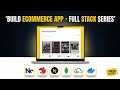 Ecommerce App From Scratch Using Nx Monorepo, NestJS &amp; Next.js | Complete Series - INTRO