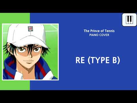 RE (TYPE B) (들어보면 아는 곡) - 테니스의 왕자 OST