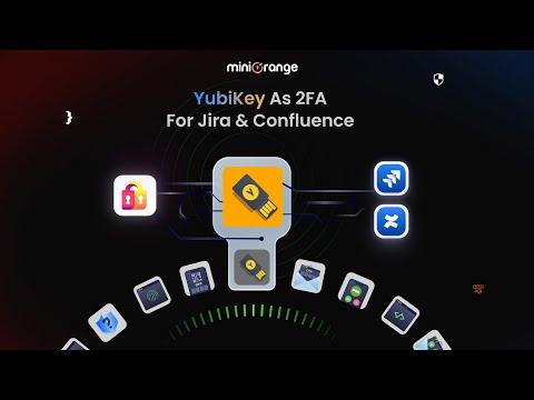 Set Up YubiKey for 2FA in Jira and Confluence | Hardware-Based Authentication with miniOrange