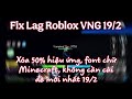 Fix Lag Roblox VNG 19/2 | Cách giảm lag, văng khi chơi roblox VNG