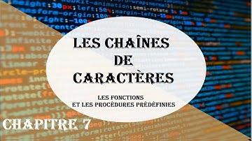 Chapitre 7: Les chaînes de caractères