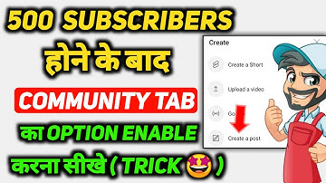 500 subscribers 🤩 me community tab enable kaise kare 2022 |  create a post option enable kaise kare