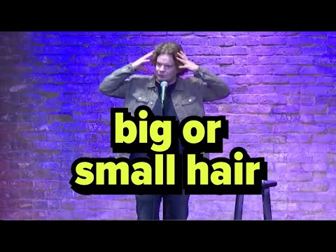 ISMO | Big or Small Hair