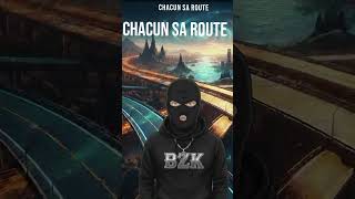 Chacun sa route #trap #dubstep #pourtoi