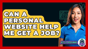 Can A Personal Website Help Me Get A Job? - Next LVL Programming