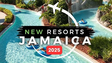 Top 10 NEW All-Inclusive Resorts in Jamaica 2025