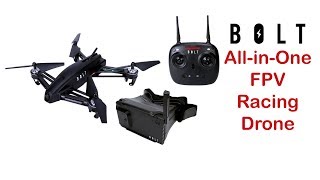 Bolt FPV Racing Drone - Full Review