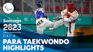 Para Taekwondo - Day 8 Highlights | Santiago 2023 Parapan American Games