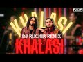 Khalasi  dj ruchir remix  aditya gadhvi x achint  2024  latest bollywood remix song