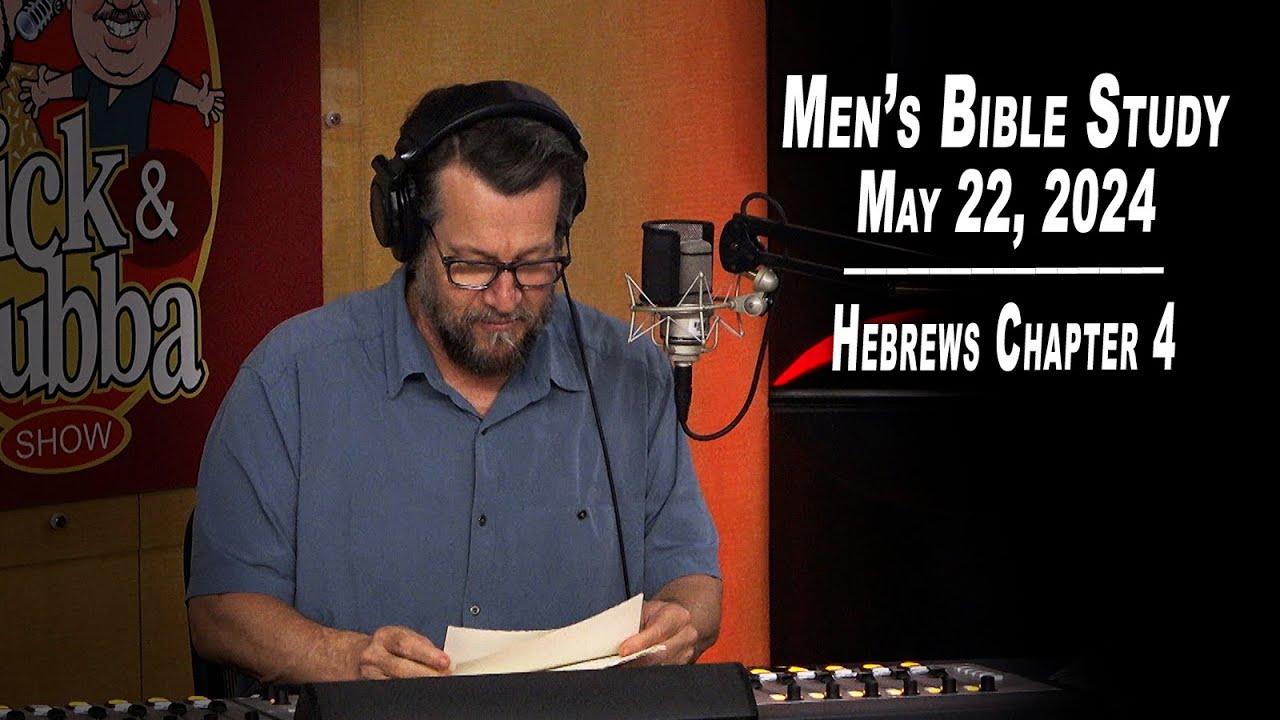 Men's Bible Study by Rick Burgess - LIVE - May 22, 2024