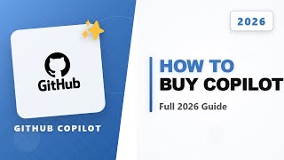 How to Buy Github Copilot (Full 2026 Guide)
