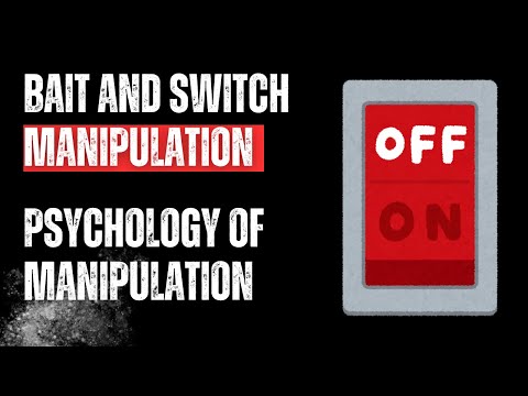 Understanding Bait and Switch Manipulation | Psychology of Manipulation