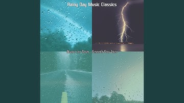 Remarkable Ambience for Rainy Days