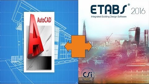 HOW TO IMPORT CAD FILE IN ETABS
