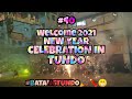 WELCOME 2021 NEW YEAR CELEBRATION IN TUNDO