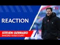 REACTION | Steven Gerrard | Rangers 5-0 Ross County 23 Jan 2021