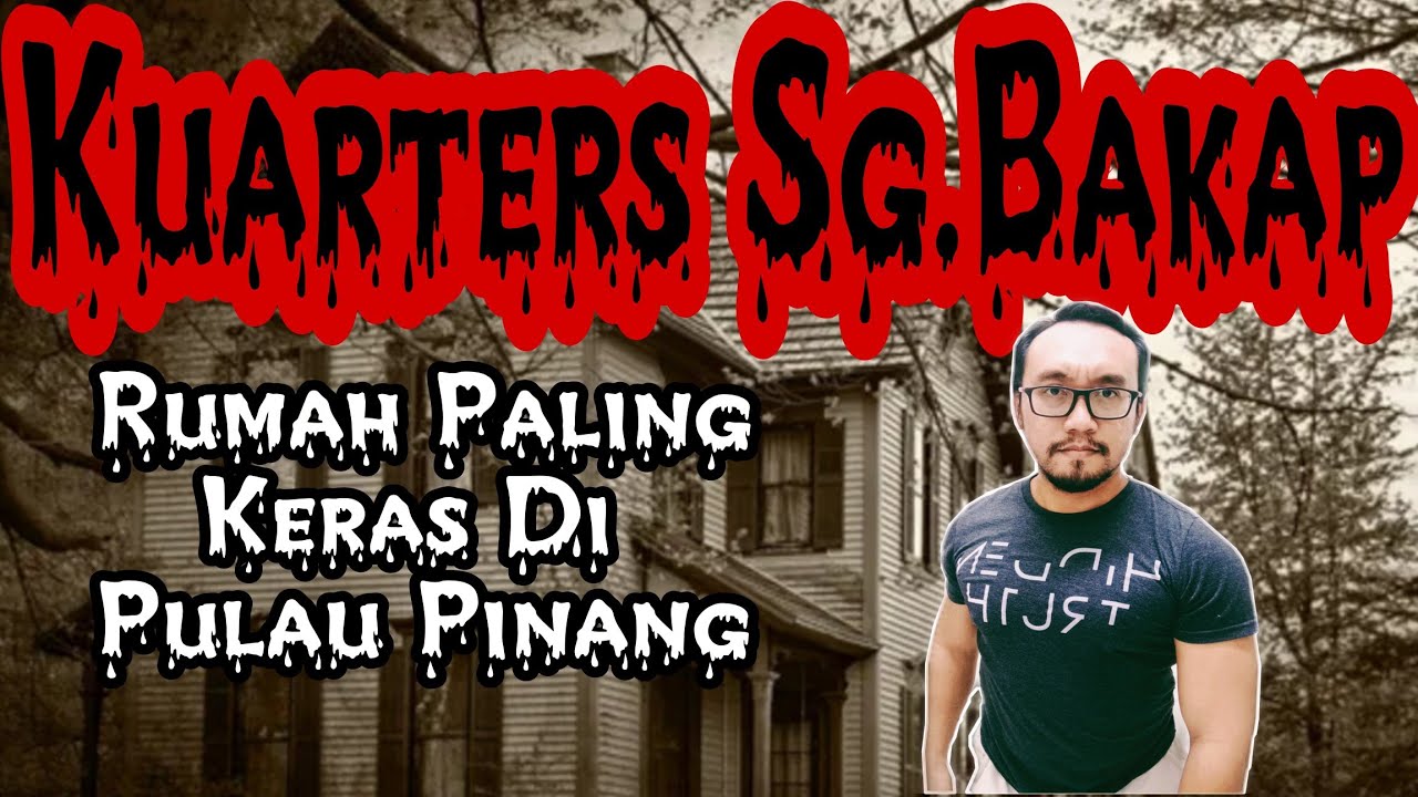 Kisah Seram Gangguan di Kuarters Sungai Bakap,Pulau Pinang