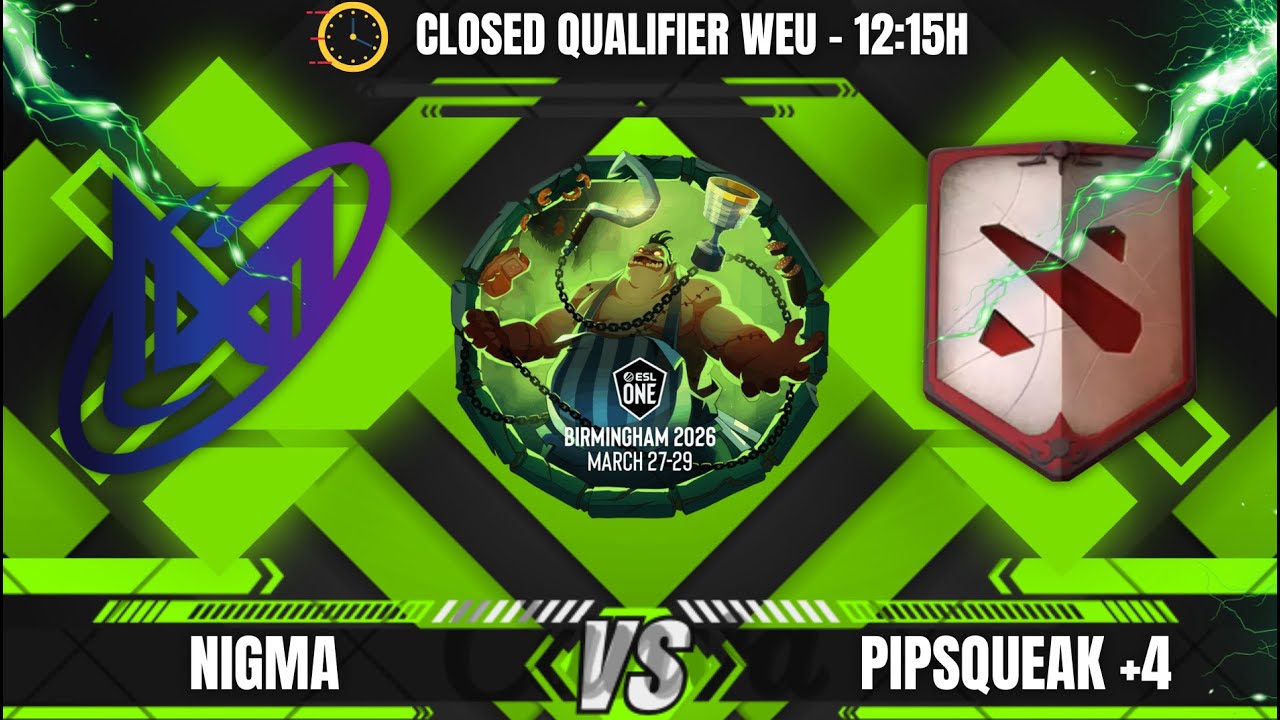 [PT-BR] NIGMA X PIPSQUEAK - CLOSED QUALIFIER WEU - ESL ONE BIRMINGHAM 2026 - @LEON @VINI