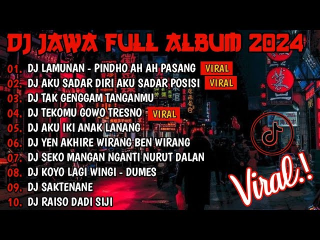 DJ JAWA FULL ALBUM VIRAL TIKTOK 2024 | DJ PINDHO AH AH PASANG X DJ ELING AE X TULUS class=