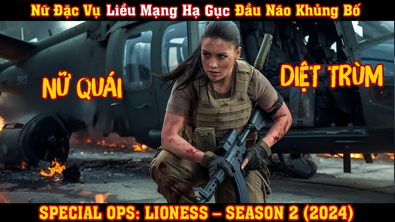 [REVIEW PHIM] Nữ Đặc Vụ Liều Mạng Thâm Nhập Hạ Gục Đầu Não Khủng Bố