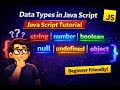 Data Types in JavaScript | JavaScript Tutorial for Beginners | JS Basics