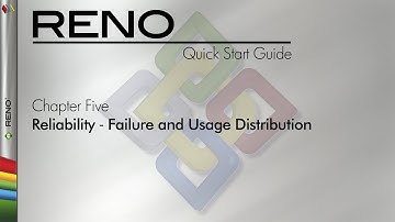 RENO 9 Quick Start Guide Chapter 5: Reliability ‐ Failure and Usage Distribution