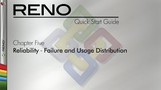 RENO 9 Quick Start Guide Chapter 5: Reliability ‐ Failure and Usage Distribution