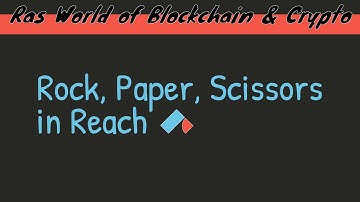 Reach DApp Demo - Rock, Paper, Scissors on the Blockchain!