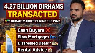 4.27 Billion Dirhams Transacted – Dubai's Market During the War