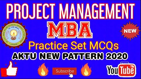 PROJECT MANAGEMENT MCQS | MBA PRACTICE SET 2020 AKTU MCQS PATTERN 2020